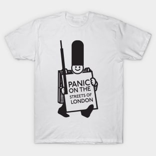 Panic on the streets T-Shirt